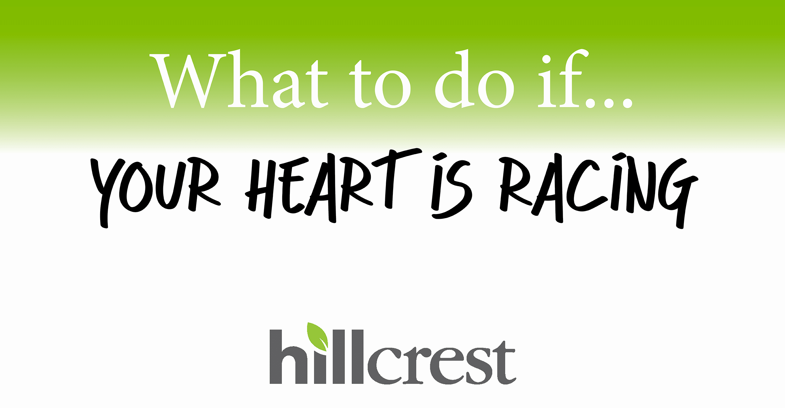What to do if… your heart is racing